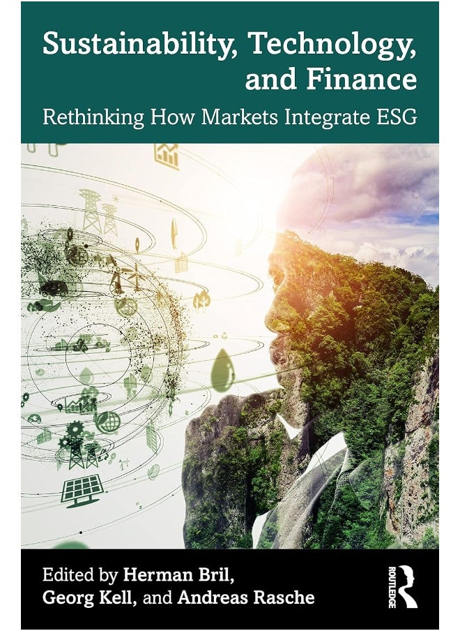 Sustainability, Technology, and Finance: Rethinking How Markets Integrate ESG 