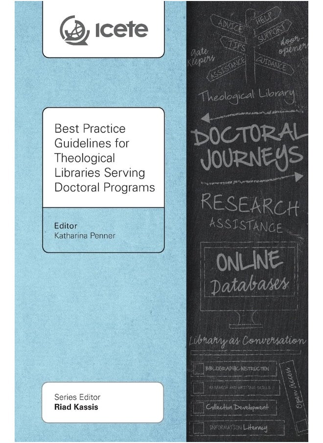 Best Practice Guidelines for Theological Libraries Serving Doctoral Programs 