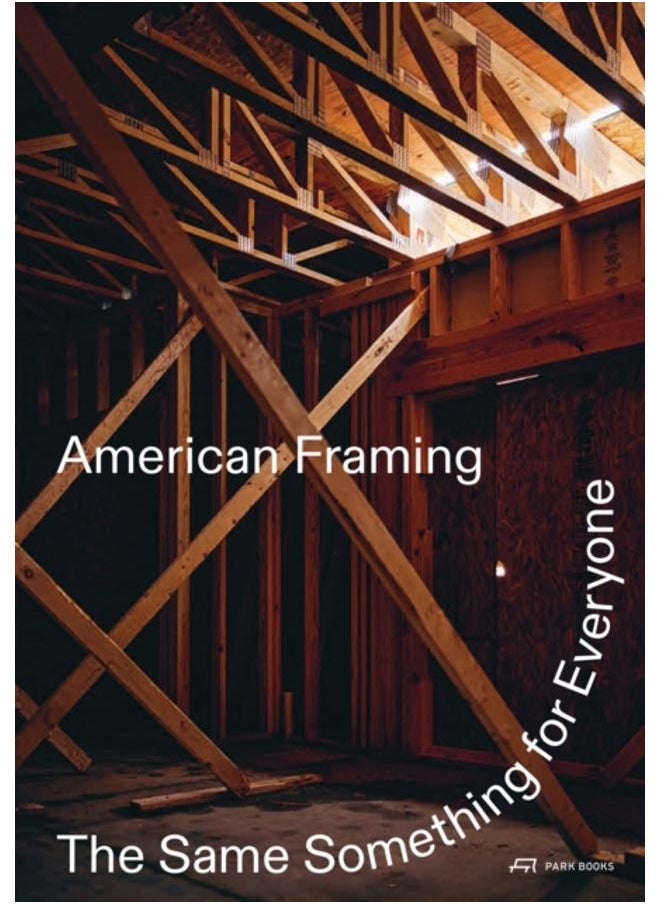 American Framing : The Same Something for Everyone 