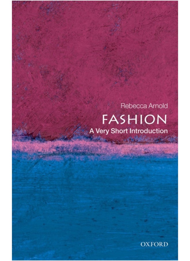 Fashion: A Very Short Introduction 
