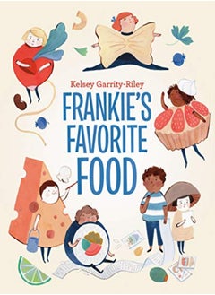 Frankies Favorite Food by Garrity-Riley, Kelsey Hardcover 