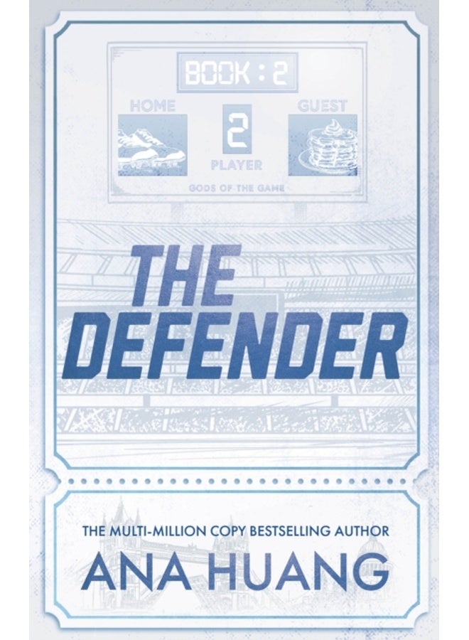The Defender : the new steamy sports romance from the bestselling author of the Twisted series