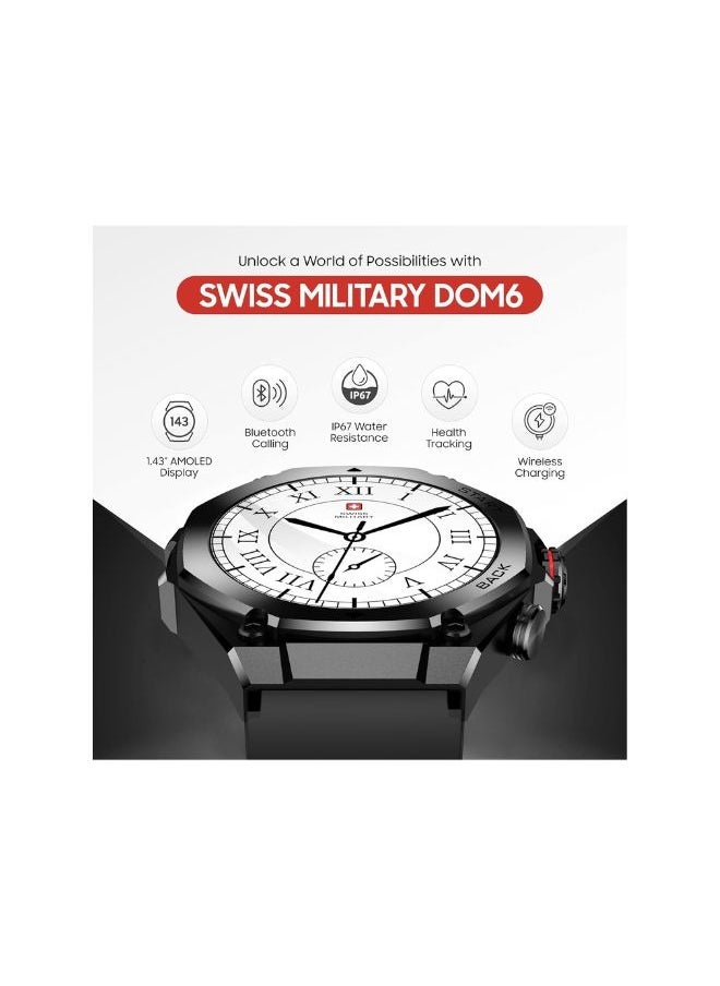 SWISS MILITARY - Swiss Military DOM6 Smartwatch 1.43" AMOLED, Bluetooth Calling, Multi Language, Health & Sports Tracking, Wireless Charging, 7 Days Battery, IP67, iOS/Android Compatible, Black Frame with Black Strap - Image 1