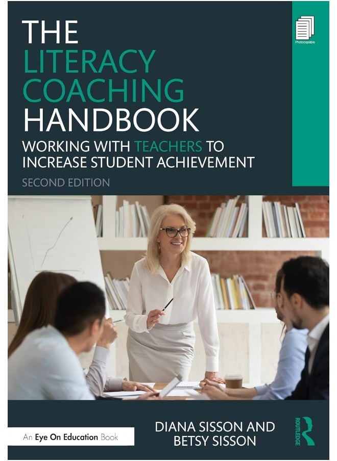 The Literacy Coaching Handbook: Working With Teachers to Increase Student Achievement 