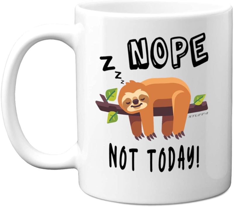 هدايا Stuff4 Nope Not Today لمحبي الكسلان من النساء والرجال - كوب سيراميك فاخر سعة 11 أونصة، آمن للغسل في غسالة الأطباق، أكواب لطيفة - كوب الكسلان، أكواب له أو لها لأعياد الميلاد، عيد الحب، عيد الميلاد، أو للزملاء