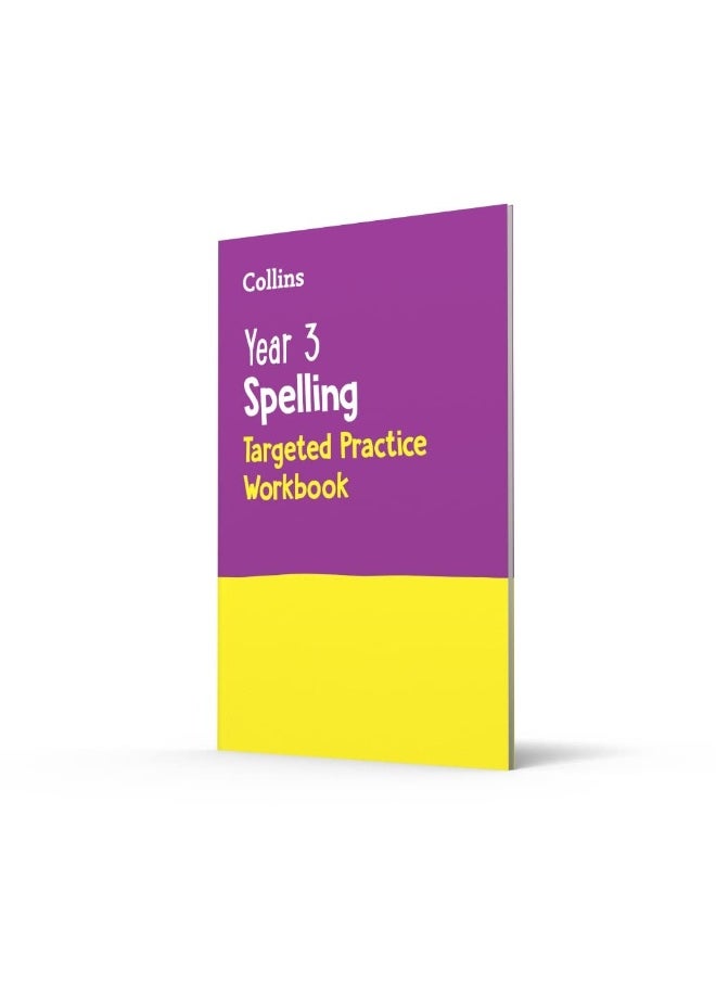 Year 3 Spelling Targeted Practice Workbook: Ideal for use at home - pzsku/Z5E7F91BFD4BCCC184037Z/45/_/1737496252/3b4375d0-7907-4baa-8de8-ffb019b86fa7