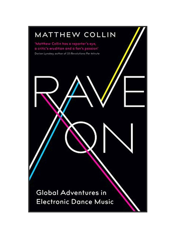 Rave On: Global Adventures In Electronic Dance Music