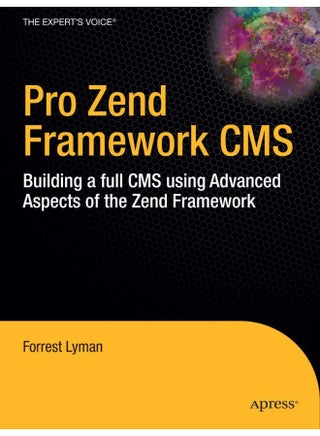 Pro Zend Framework Techniques: Build a Full CMS Project - pzsku/Z5E840415599CA4225200Z/45/1747043876/3b7a42ed-ab92-49f3-8e9c-c5a9d95033c7