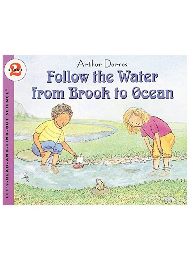 اتبع الماء من الجدول إلى المحيط: كتاب مصور شيق - غلاف ورقي