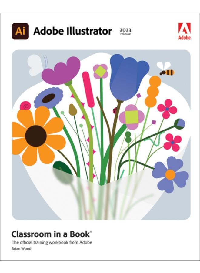 Adobe Illustrator Classroom in a Book (2023 release) 
