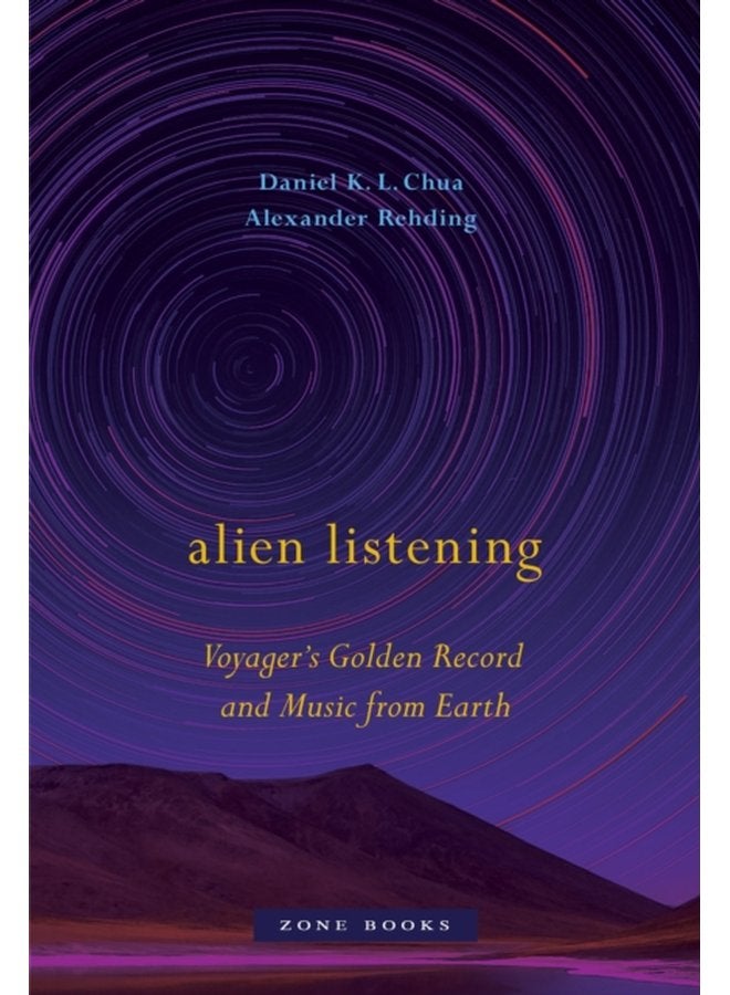 Alien Listening Voyager s Golden Record and Music from Earth - Hardback