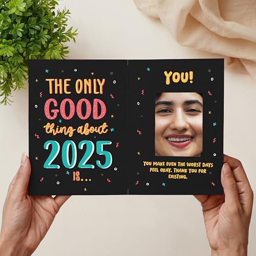 Oye Happy - New Year Mirror Card with Heartfelt Gratitude | The Only Good Thing About 2025 Is | Perfect for Loved Ones, Family & Friends - Image 2