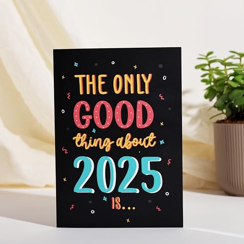 Oye Happy - New Year Mirror Card with Heartfelt Gratitude | The Only Good Thing About 2025 Is | Perfect for Loved Ones, Family & Friends - Image 3