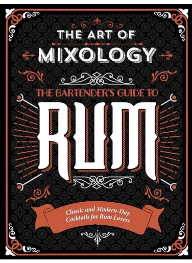 null - The Art Of Mixology Bartenders Guide To Rum Classic And Modernday Cocktails For Rum Lovers - Image 1