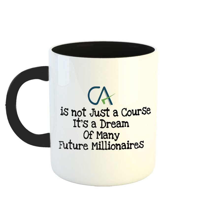 Happu Printed Ceramic Coffee Mug for Chartered Accountants CA is Not Just a Course Gift for CA Students Aspirants CA Professionals Accountants 325 ML11Oz 3175BK - Image 1