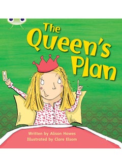 Bug Club Phonics Fiction Reception Phase 3 Set 09 The Queen's Plan 