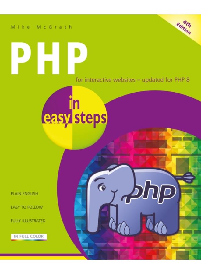 PHP in easy steps : Updated for PHP 8 