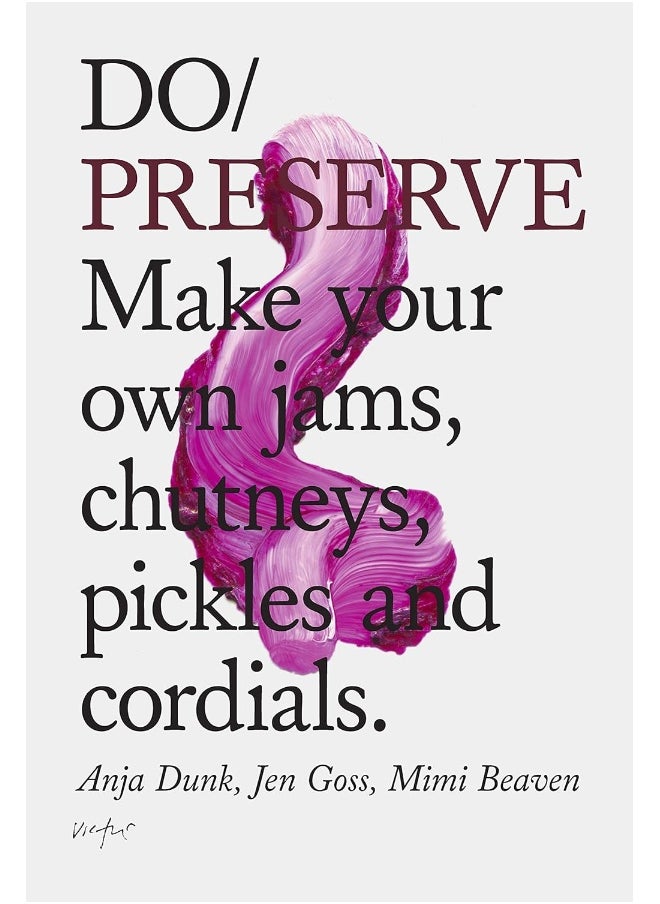 null - Do Preserve: Make Your Own Jams, Chutneys, Pickles and Cordials - Image 1