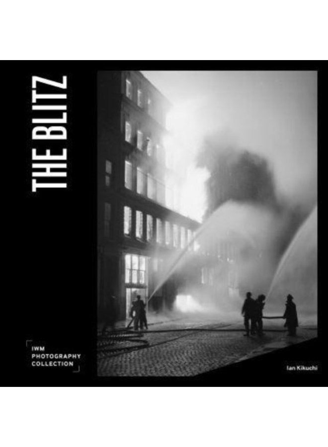 The Blitz IWM Photography Collection - Hardback