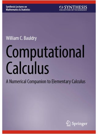 Computational Calculus: A Numerical Companion to Elementary Calculus - pzsku/Z5EB6FDEFDD470752F90AZ/45/_/1742810609/c47484e3-f3e1-4bf5-bb05-94f4707d0d97