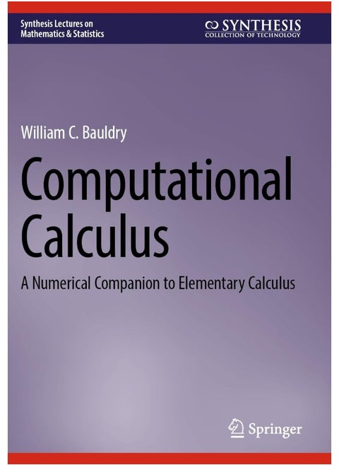 Computational Calculus: A Numerical Companion to Elementary Calculus