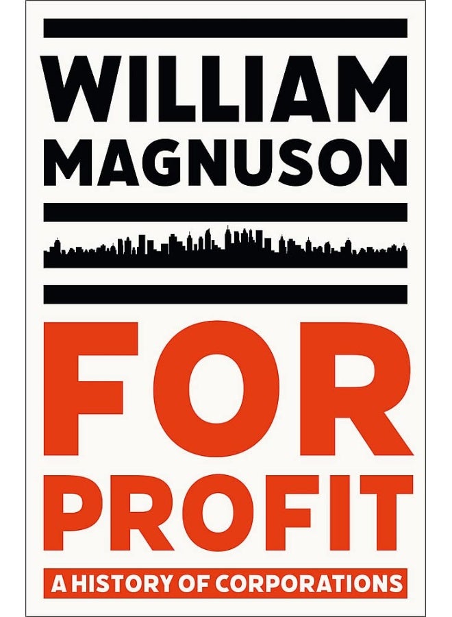 For Profit: A History of Corporations 