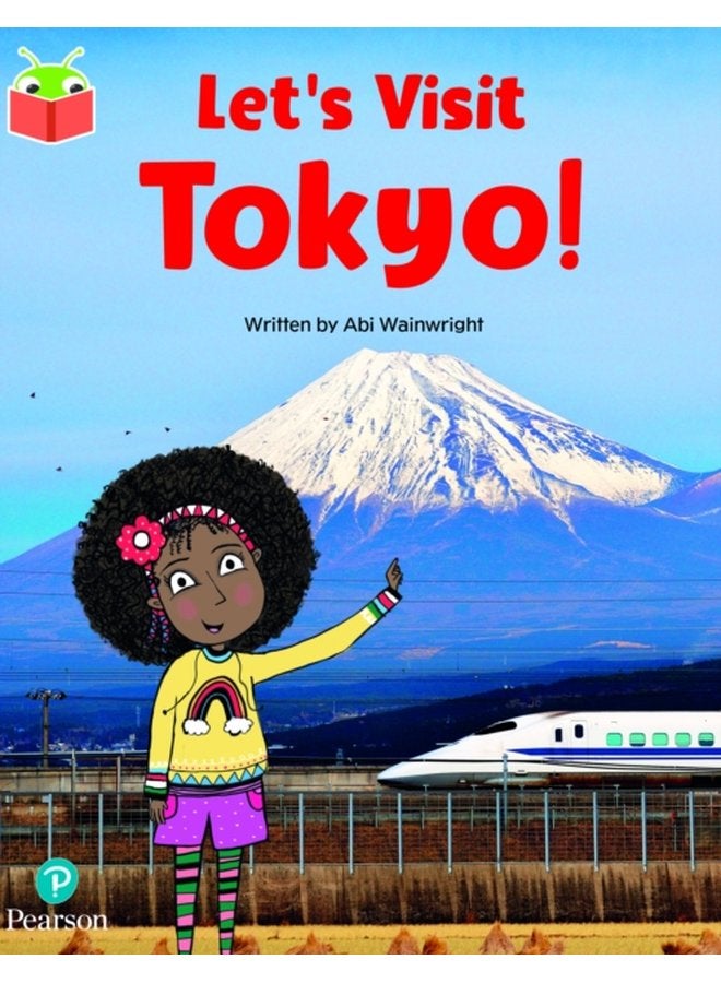 Bug Club Independent Phase 5 Unit 17 Let s Visit Tokyo - Paperback