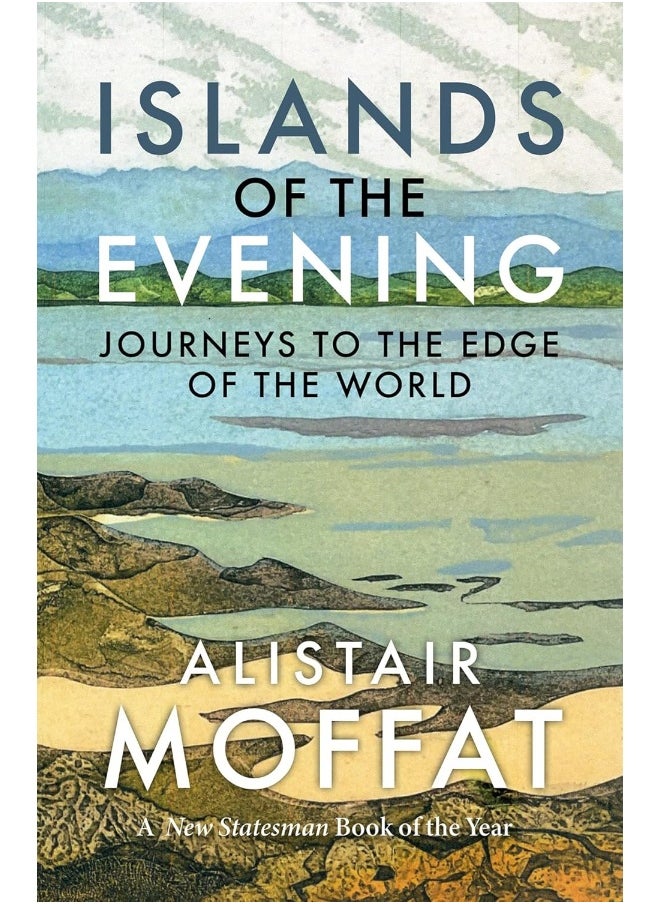 Birlinn Ltd Islands of the Evening: Journeys to the Edge of the World  - Image 1