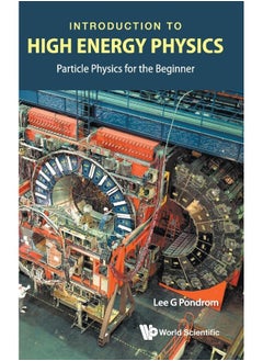 Introduction To High Energy Physics: Particle Physics For The Beginner - pzsku/Z5EC12ADE8DB6C95CF1FBZ/45/_/1724845331/5eeca86a-4f04-44bf-a102-c5ef7c577ecc