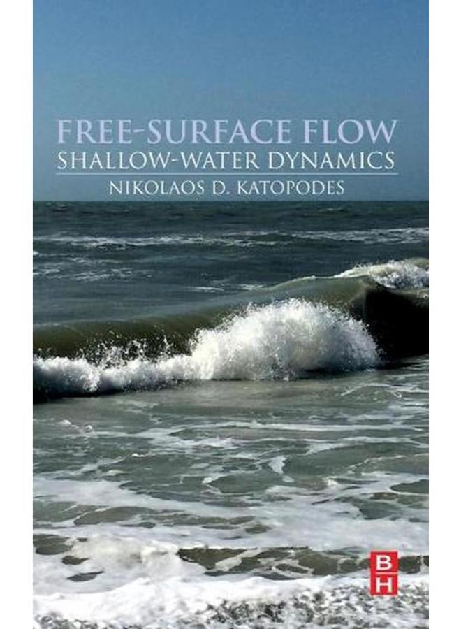 Free-Surface Flow:: Shallow Water Dynamics