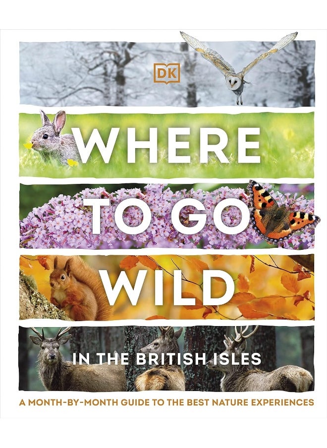 Where to Go Wild in the British Isles: A Month-by-Month Guide to the Best Nature Experiences  - Image 1