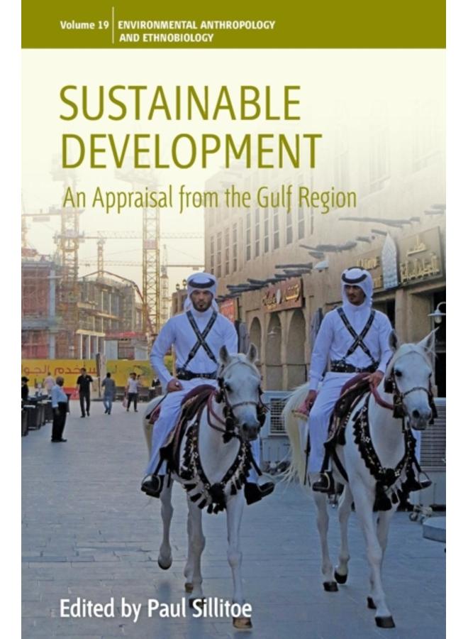 Sustainable Development : An Appraisal from the Gulf Region 