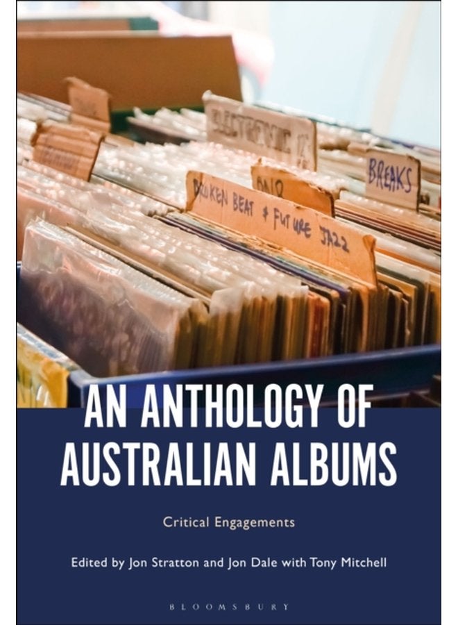 An Anthology of Australian Albums Critical Engagements - Paperback