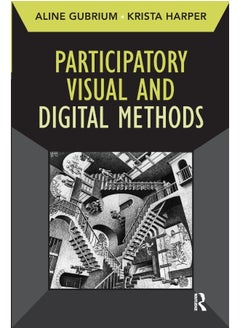 Participatory Visual and Digital Methods