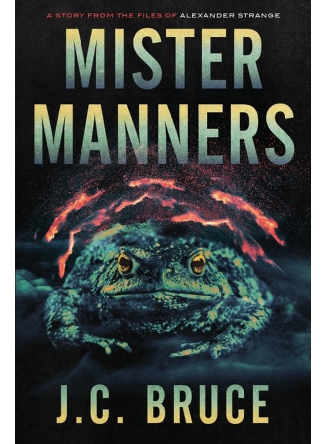 Mister Manners A Story From the Files of Alexander Strange - Paperback