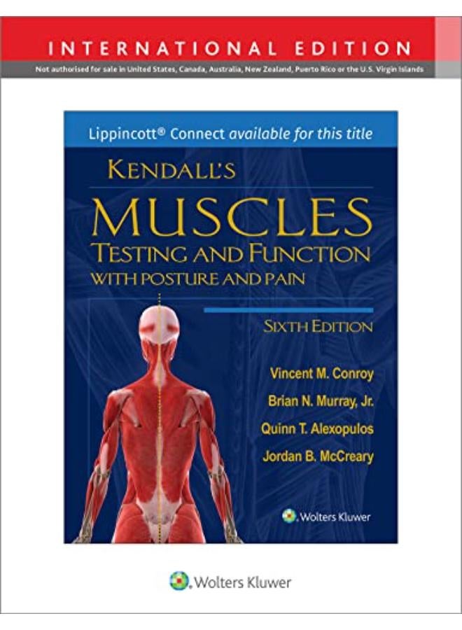 Kendall’s Muscles: Testing and Function, with Posture and Pain, International Edition, 6e