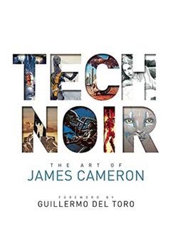 Tech Noir: The Art of James Cameron - pzsku/Z5ED50C7665C7A8EF6A09Z/45/_/1696237087/cdf62eb5-c9ff-4963-8a66-c271ed6c9de0