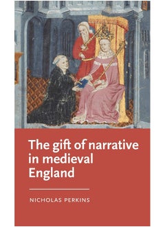 The Gift of Narrative in Medieval England 