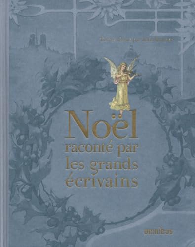Nol Racont Par Les Grands Crivains 