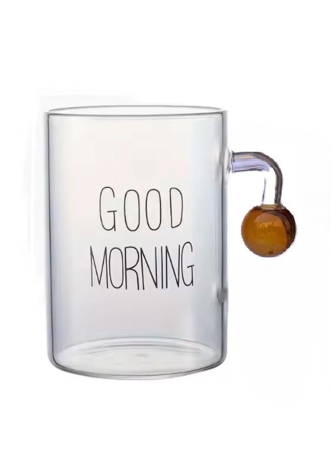 Clear Glass Mug Printed Good Morning Suitable for Hot and Cold Drinks and Juices - 1 Piece