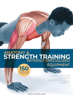 Meyer & Meyer Sport Anatomy Strength Training: Without Specialized Equipment 