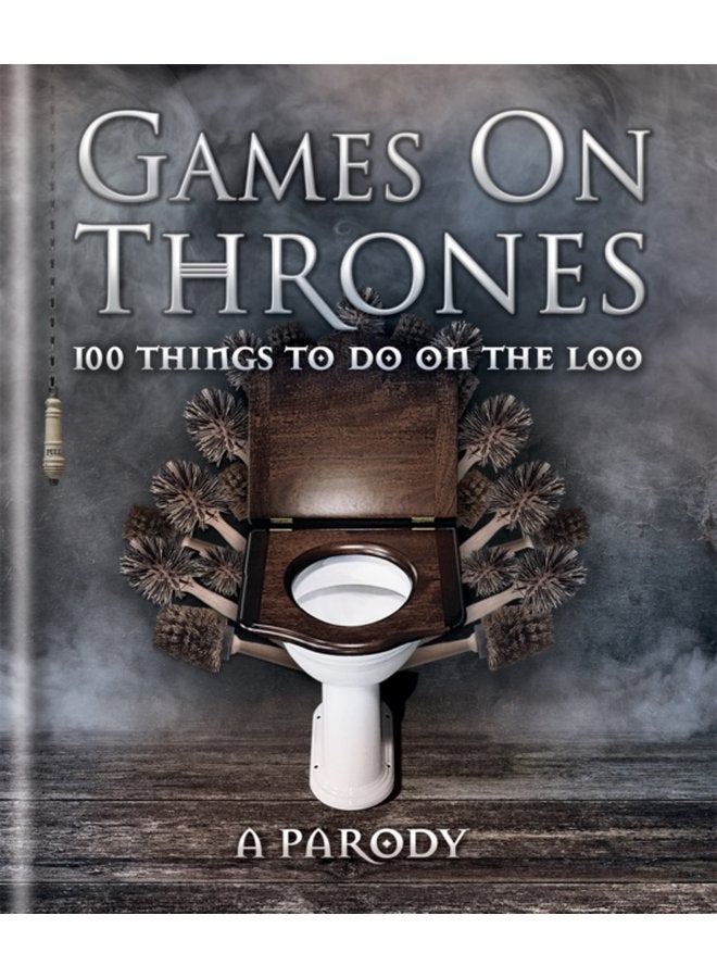 Games on Thrones 100 things to do on the loo - Hardback