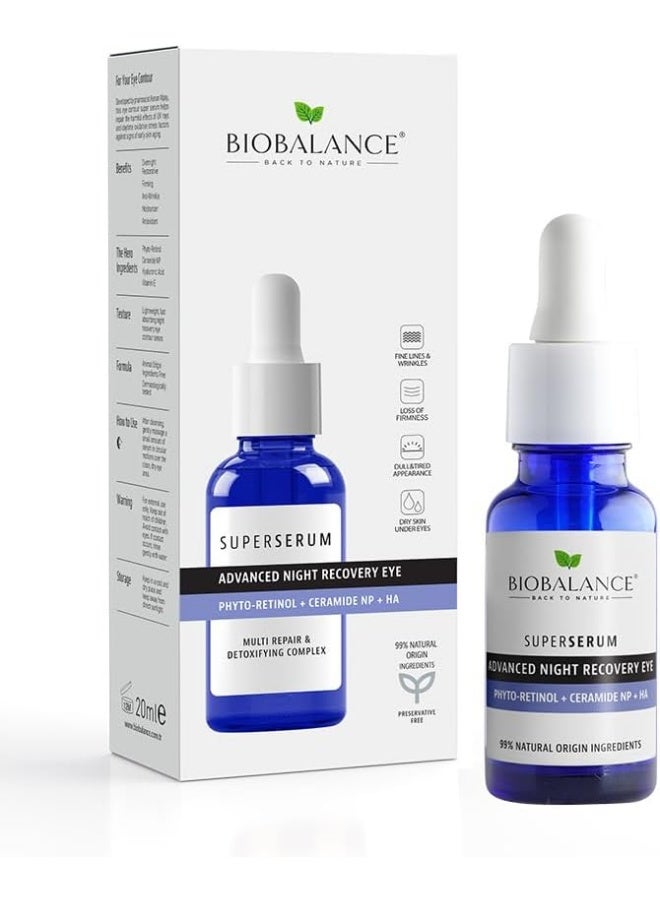 Super Serum Advanced Night Recovery Eye | Enriched With Phyto-Retinol, Ceramide Np + Ha | Multi Repair And Detoxifying Complex | 20Ml
