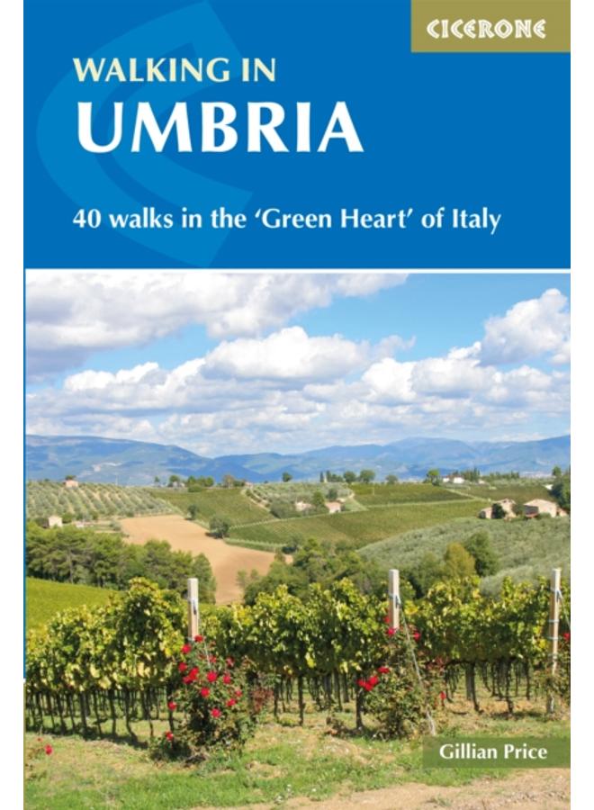 Walking in Umbria : 40 walks in the 'Green Heart' of Italy 