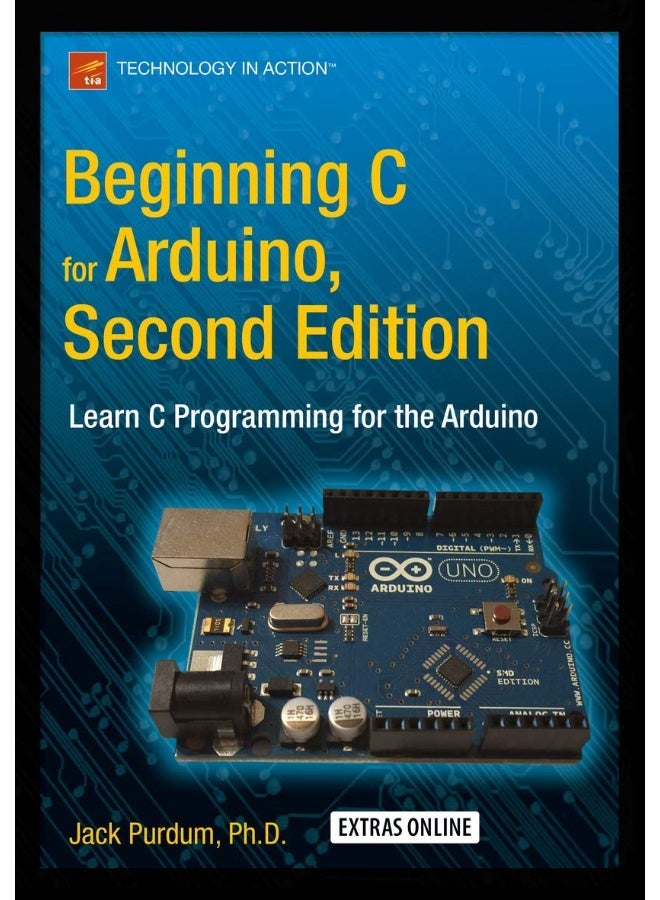 Beginning C for Arduino, Second Edition: Learn C Programming for the Arduino