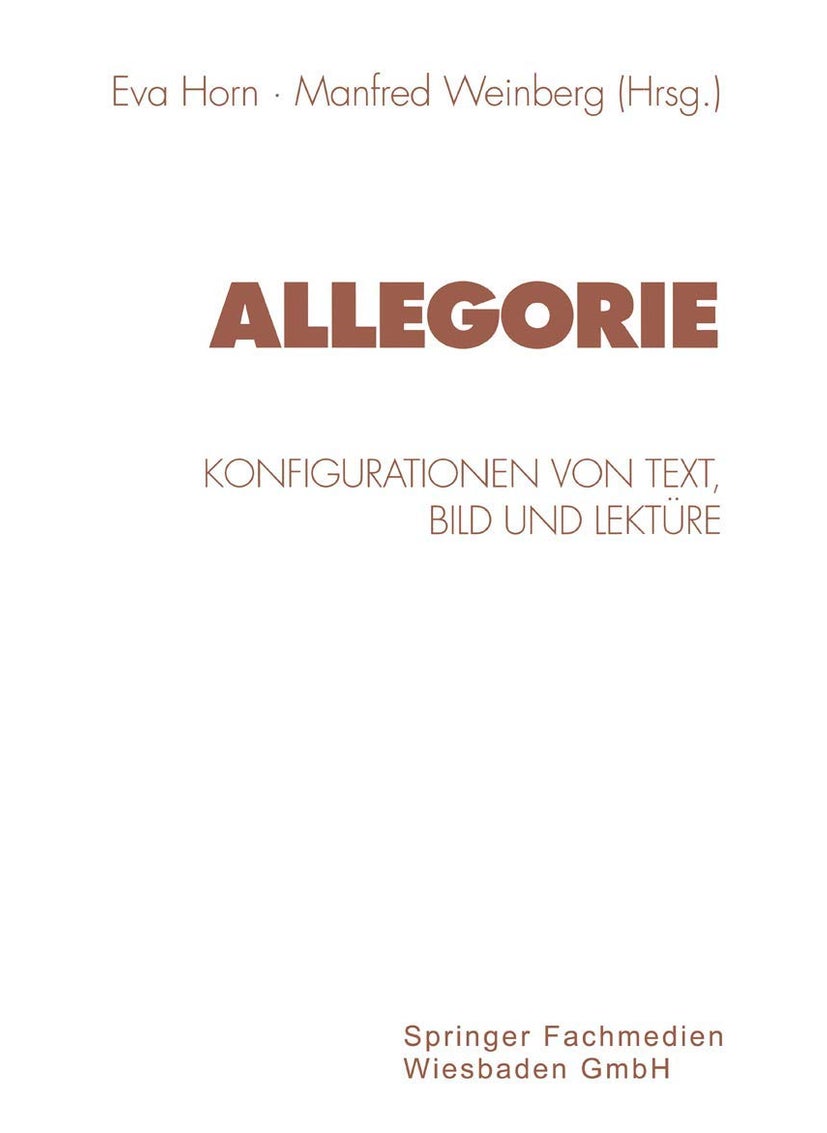 Allegorie: Konfigurationen von Text, Bild und Lektüre 