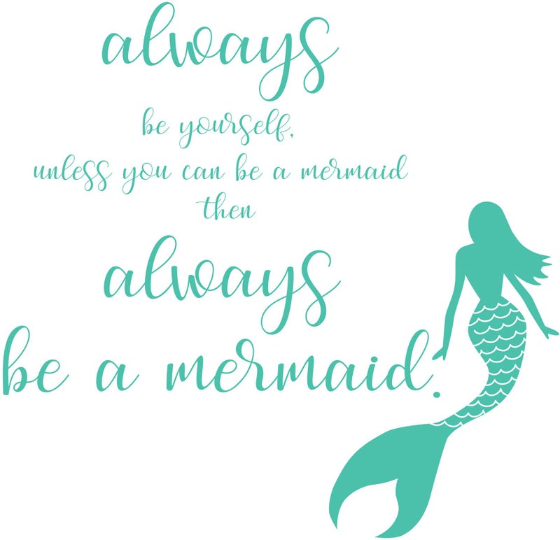 WallPops DWPQ2384 Always be a Mermaid Wall Quote Green