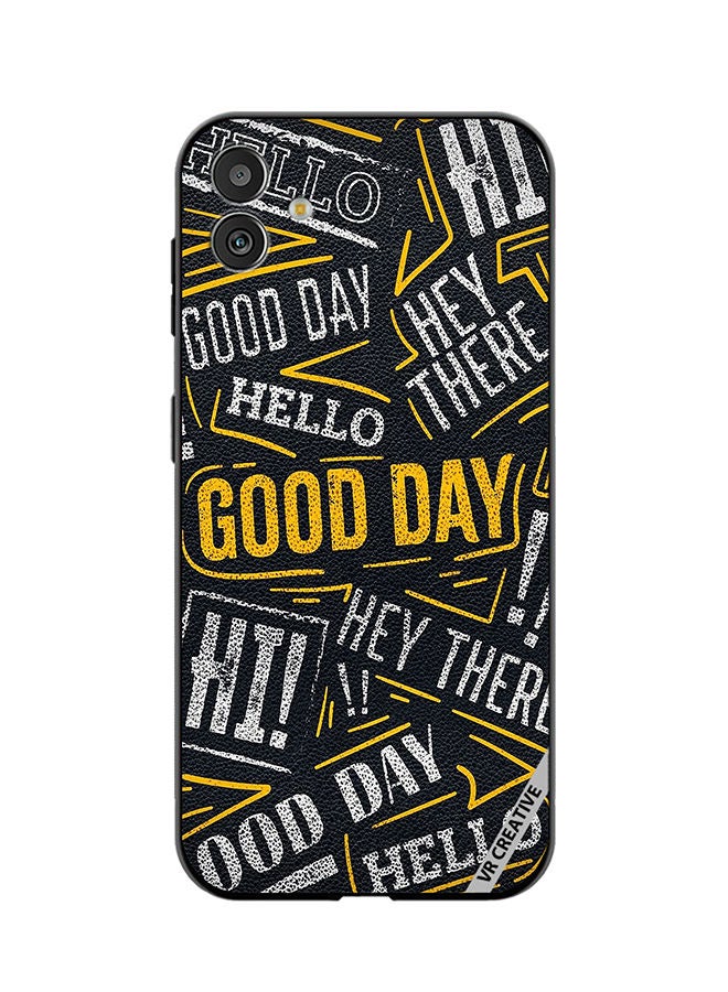 VR CREATIVE Protective Case Cover For Samsung Galaxy F14 Hello Good Day Design Multicolour - Image 1