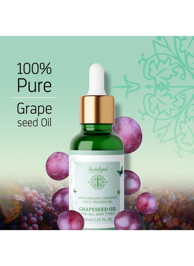 Indulgeo ESSENTIALS Cold Pressed Grapseed Oil For Skin Tightening, Acne & Hair Growth| Ideal For Men & Women- 30Ml  - Image 3