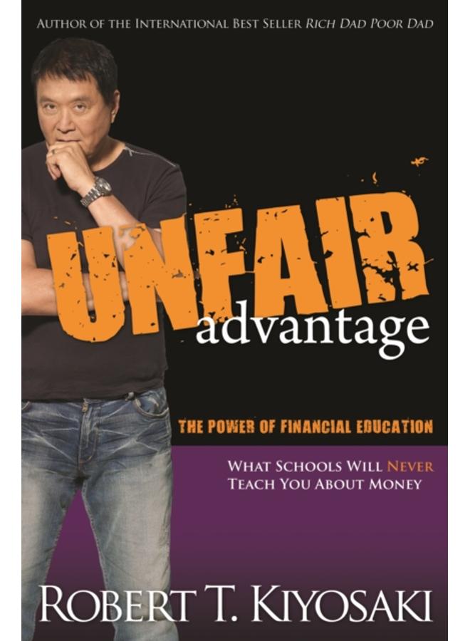 Unfair Advantage : The Power of Financial Education